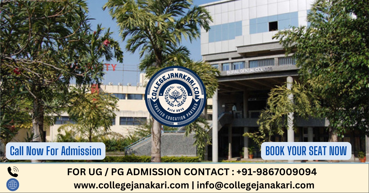 Rural Dental College Loni 2025-26: Admission, Courses, Fees, Cutoff, Intake etc.